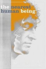 Watch The Nearest Human Being Vumoo