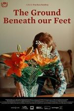 Watch The Ground Beneath Our Feet Vumoo