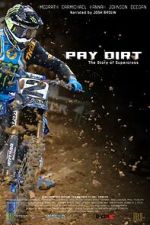 Watch Pay Dirt: The Story of Supercross Vumoo