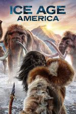 Watch Ice Age America (TV Special 2023) Vumoo
