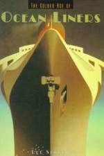Watch The Golden Age of Liners Vumoo