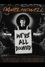 Watch Daniel Howell: We\'re All Doomed! Vumoo