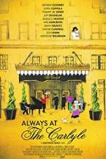 Watch Always at The Carlyle Vumoo