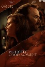 Watch Perfectly Good Moment Vumoo