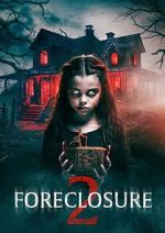 Watch Foreclosure 2 Vumoo