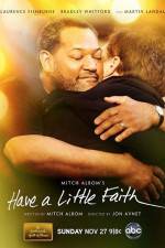 Watch Have a Little Faith Vumoo