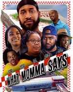 Watch What Momma Says Vumoo