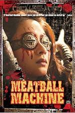Watch Meatball Machine Vumoo