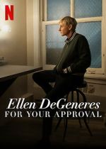 Watch Ellen DeGeneres: For Your Approval (TV Special 2024) Vumoo