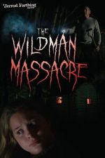 Watch The Wildman Massacre Vumoo