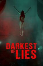Watch Darkest of Lies Vumoo