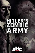 Watch Supernatural Nazis: Hitler\'s Zombie Army Vumoo
