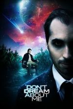 Watch Don\'t Dream About Me Vumoo