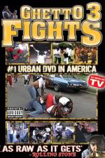 Watch Ghetto Fights 3 Vumoo