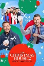 Watch The Christmas House 2: Deck Those Halls Vumoo