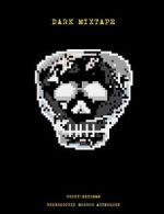 Watch Dark Mixtape Vumoo