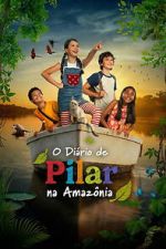 Watch Pilar\'s Diary in the Amazon Vumoo