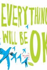 Watch Everything Will Be Ok Vumoo