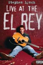 Watch Stephen Lynch: Live at the El Rey Vumoo