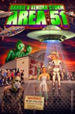 Watch Barbie & Kendra Storm Area 51 Vumoo