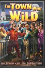 Watch The Town Went Wild Vumoo