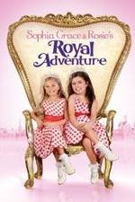 Watch Sophia Grace & Rosie's Royal Adventure Vumoo