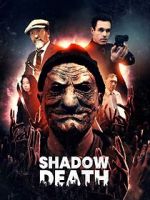 Watch Shadow Death Vumoo