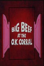 Watch Big Beef at the O.K. Corral Vumoo