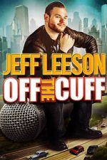 Watch Jeff Leeson: Off the Cuff (TV Special 2019) Vumoo