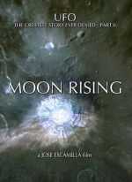 Watch UFO: The Greatest Story Ever Denied II - Moon Rising Vumoo