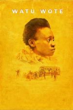 Watch Watu Wote: All of Us Vumoo