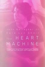 Watch The Heart Machine Vumoo
