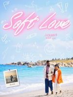 Watch Soft Love Vumoo