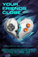 Watch Your Friends Close Vumoo