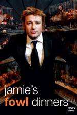 Watch Jamie's Fowl Dinners Vumoo