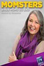 Watch Momsters: When Moms Go Bad Vumoo