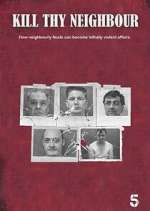 Watch Kill Thy Neighbour Vumoo