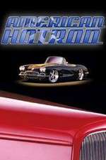 Watch American Hot Rod Vumoo