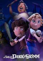 Watch A Tale Dark & Grimm Vumoo