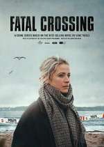 Watch Fatal Crossing Vumoo