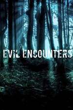 Watch Evil Encounters Vumoo