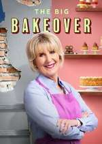 Watch The Big Bakeover Vumoo