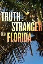 Watch Truth Is Stranger Than Florida Vumoo