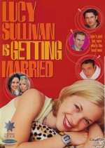 Watch Lucy Sullivan is Getting Married Vumoo
