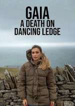 Watch Gaia: A Death on Dancing Ledge Vumoo