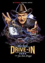 Watch The Last Drive-In with Joe Bob Briggs Vumoo