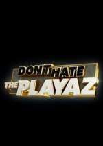 Watch Don't Hate the Playaz Vumoo