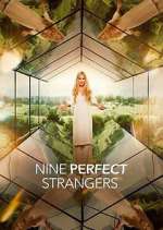 Watch Nine Perfect Strangers Vumoo