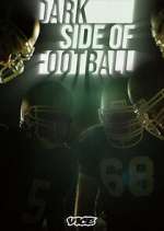 Watch Dark Side of Football Vumoo
