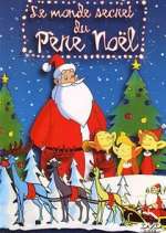 Watch Le monde secret du Pere NoÃ«l Vumoo